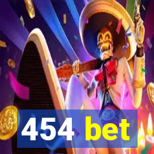 454 bet